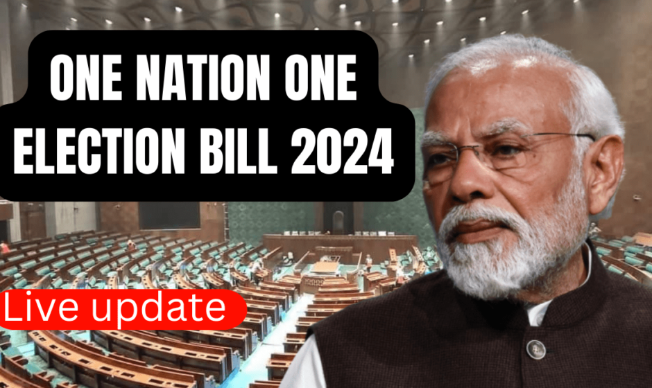 One Nation One Election Bill 2024: Complete Analysis